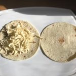 Cheese on Tortilla